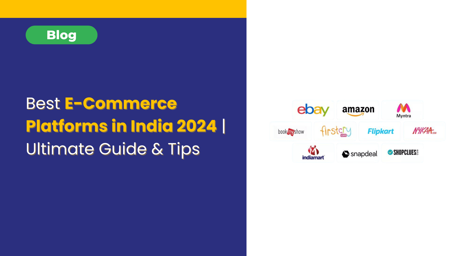 Best E-Commerce Platforms in India 2024 | Ultimate Guide & Tips ...